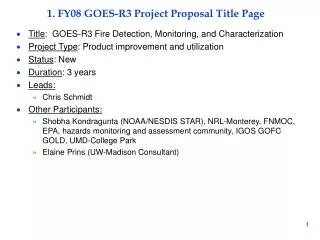 1. FY08 GOES-R3 Project Proposal Title Page