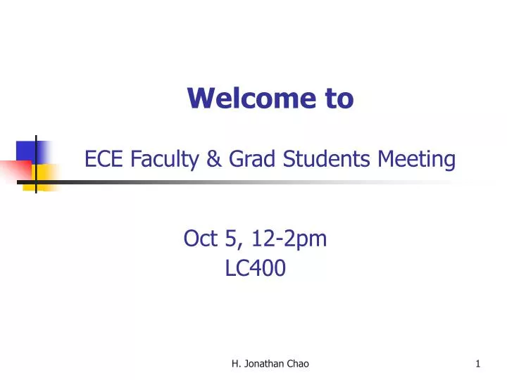 welcome to ece faculty grad students meeting