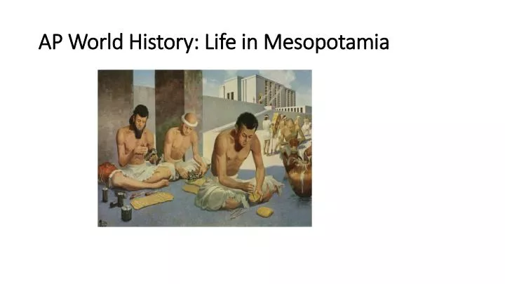 ap world history life in mesopotamia