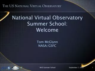 National Virtual Observatory Summer School: Welcome