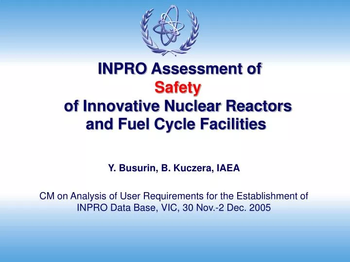 inpro assessment of safety of innovative nuclear reactors and fuel cycle facilities