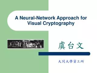 A Neural-Network Approach for Visual Cryptography