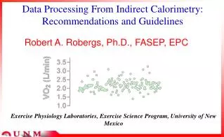 Data Processing From Indirect Calorimetry: Recommendations and Guidelines
