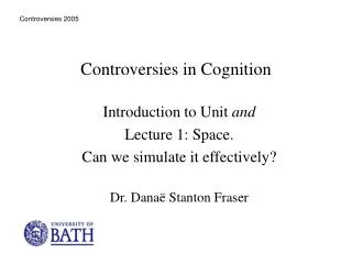 Controversies in Cognition