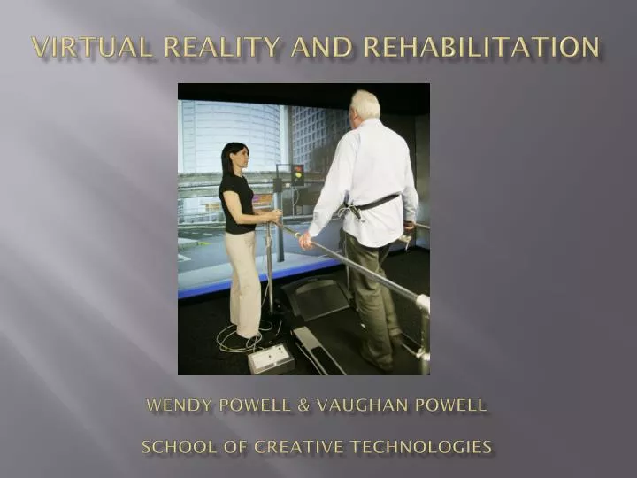 virtual reality and rehabilitation wendy powell vaughan powell school of creative technologies