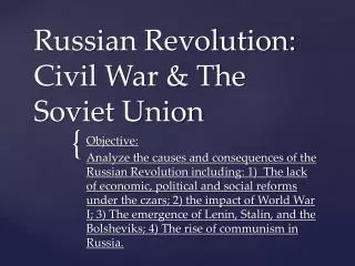 Russian Revolution: Civil War &amp; The Soviet Union