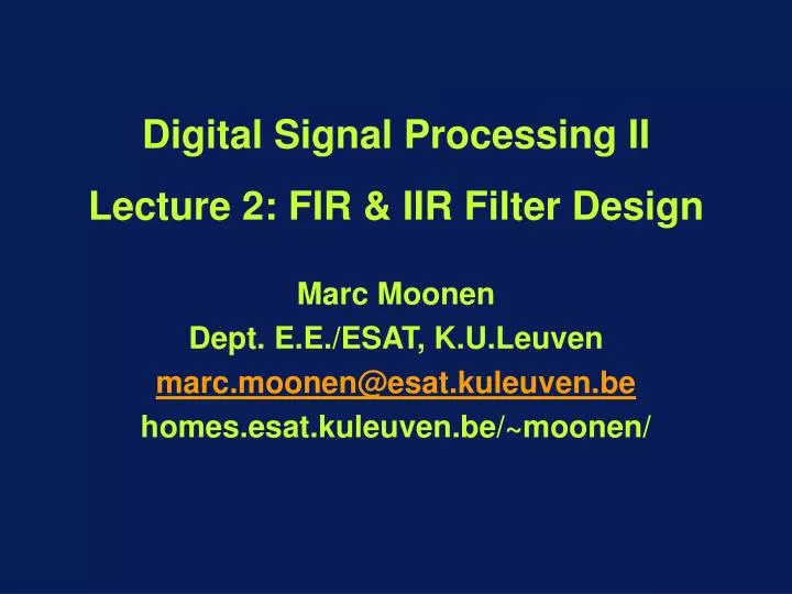 digital signal processing ii lecture 2 fir iir filter design