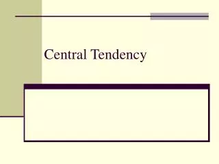 Central Tendency