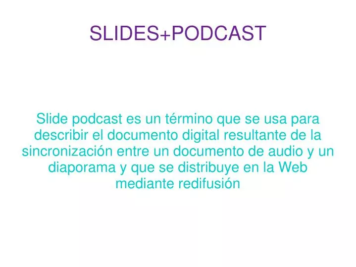 slides podcast