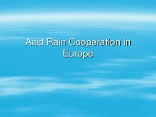 Acid Rain Cooperation in Europe