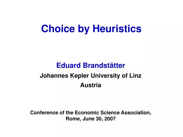 choice by heuristics