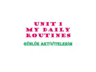 unit 1 my daily routines