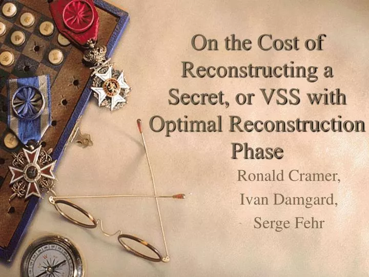 on the cost of reconstructing a secret or vss with optimal reconstruction phase