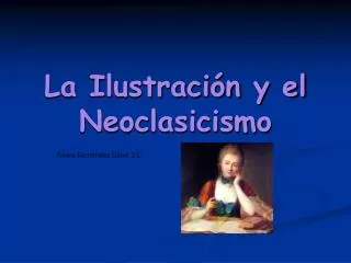 la ilustraci n y el neoclasicismo