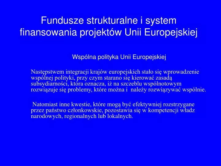 fundusze strukturalne i system finansowania projekt w unii europejskiej