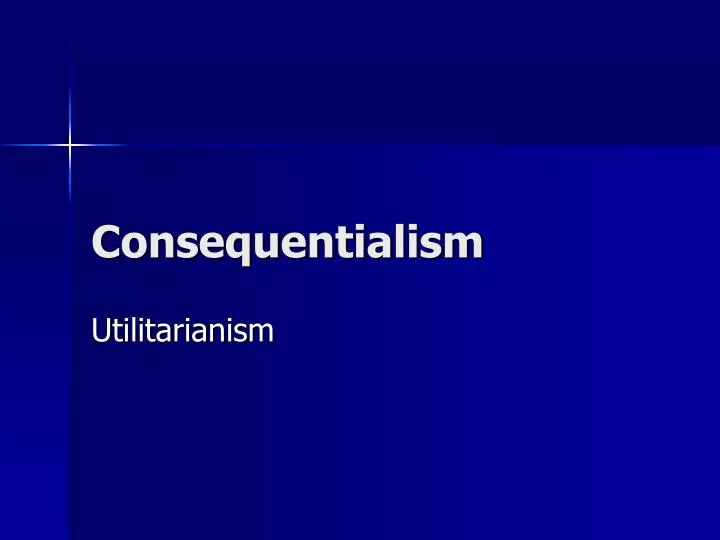 consequentialism