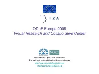ODaF Europe 2009 Virtual Research and Collaborative Center