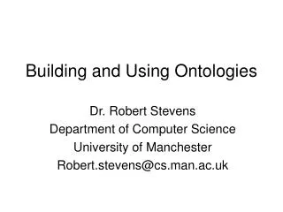 Building and Using Ontologies