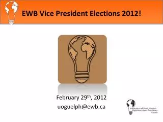 EWB Vice President Elections 2012!
