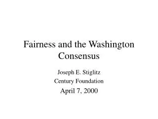 Fairness and the Washington Consensus