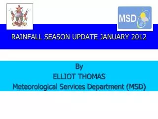 RAINFALL SEASON UPDATE JANUARY 2012