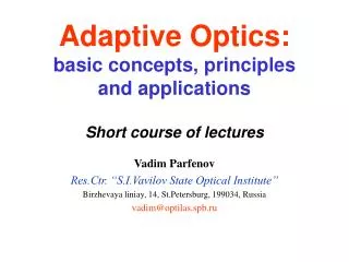 Adaptive Optics: basic concepts, principles and applications Short course of lectures