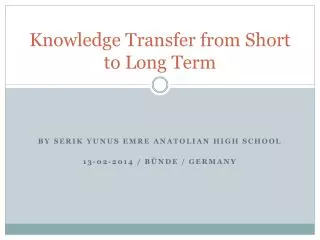 Knowledge Transfer from Short to Long Term