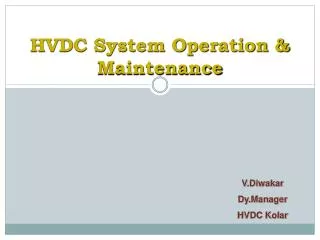 HVDC System Operation &amp; Maintenance