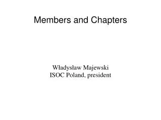 Members and Chapters