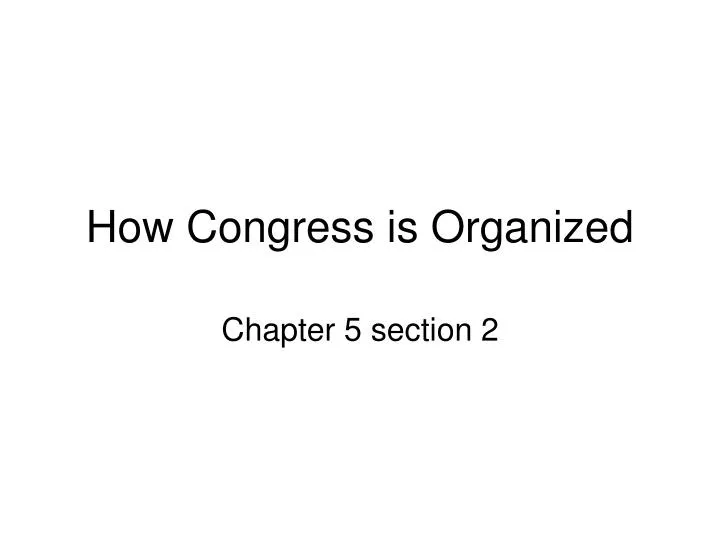 how congress is organized