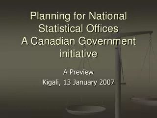 Planning for National Statistical Offices A Canadian Government initiative