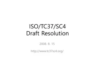 ISO/TC37/SC4 Draft Resolution