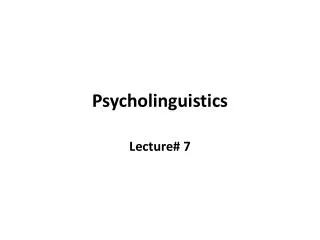 Psycholinguistics