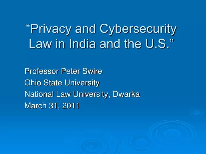 privacy and cybersecurity law in india and the u s