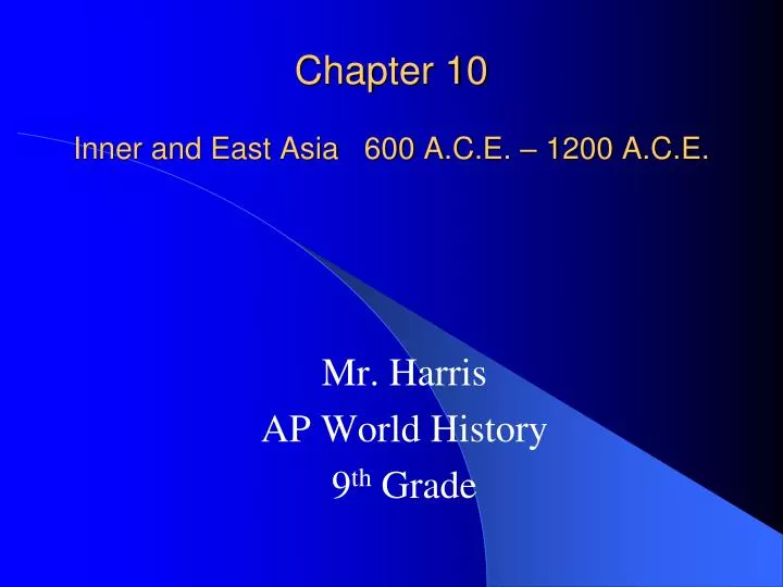 chapter 10 inner and east asia 600 a c e 1200 a c e