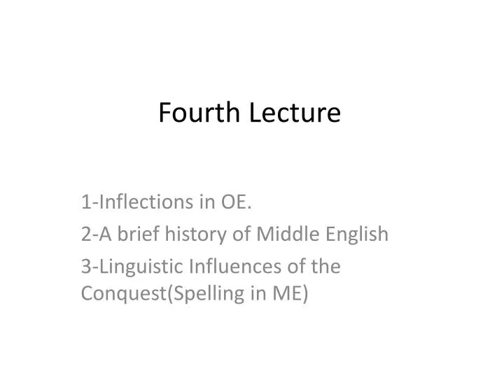 fourth lecture