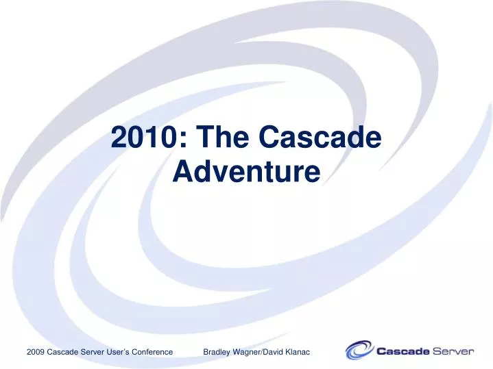 2010 the cascade adventure