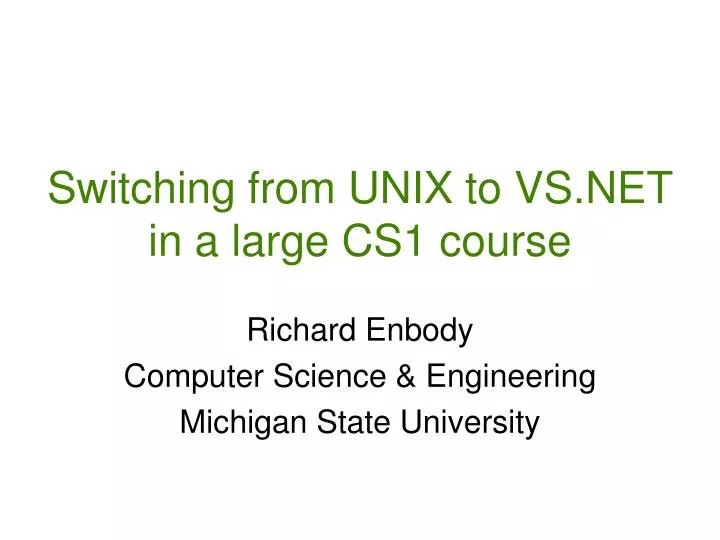 switching from unix to vs net in a large cs1 course