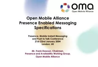 Open Mobile Alliance Presence Enabled Messaging Specifications