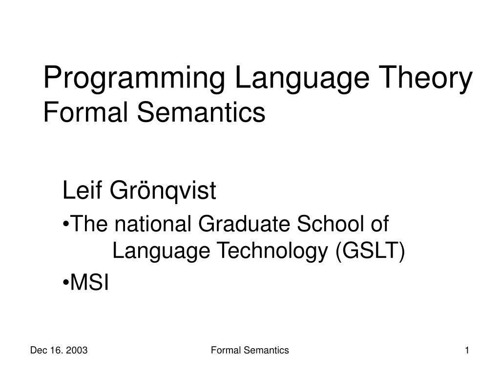 PPT - Programming Language Theory Formal Semantics PowerPoint ...