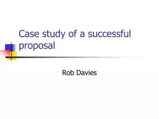Case study of a successful proposal