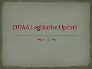 ODAA Legislative Update