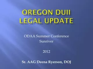 Oregon DUII Legal updatE