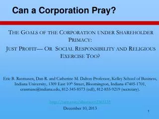The Goals of the Corporation under Shareholder Primacy: