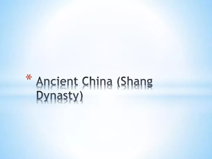 ancient china shang dynasty