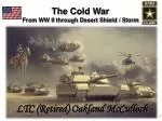 The Cold War From WW II through Desert Shield / Storm - slide 1