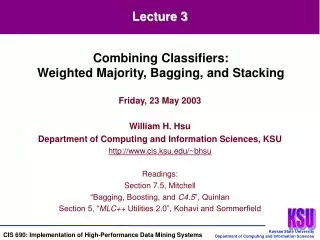Friday, 23 May 2003 William H. Hsu Department of Computing and Information Sciences, KSU
