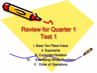 Review for Quarter 1 Test 1