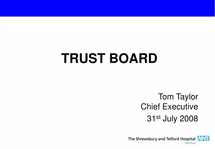 tom taylor chief executive 31 st july 2008
