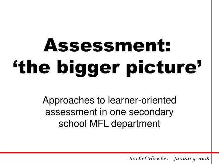 assessment the bigger picture